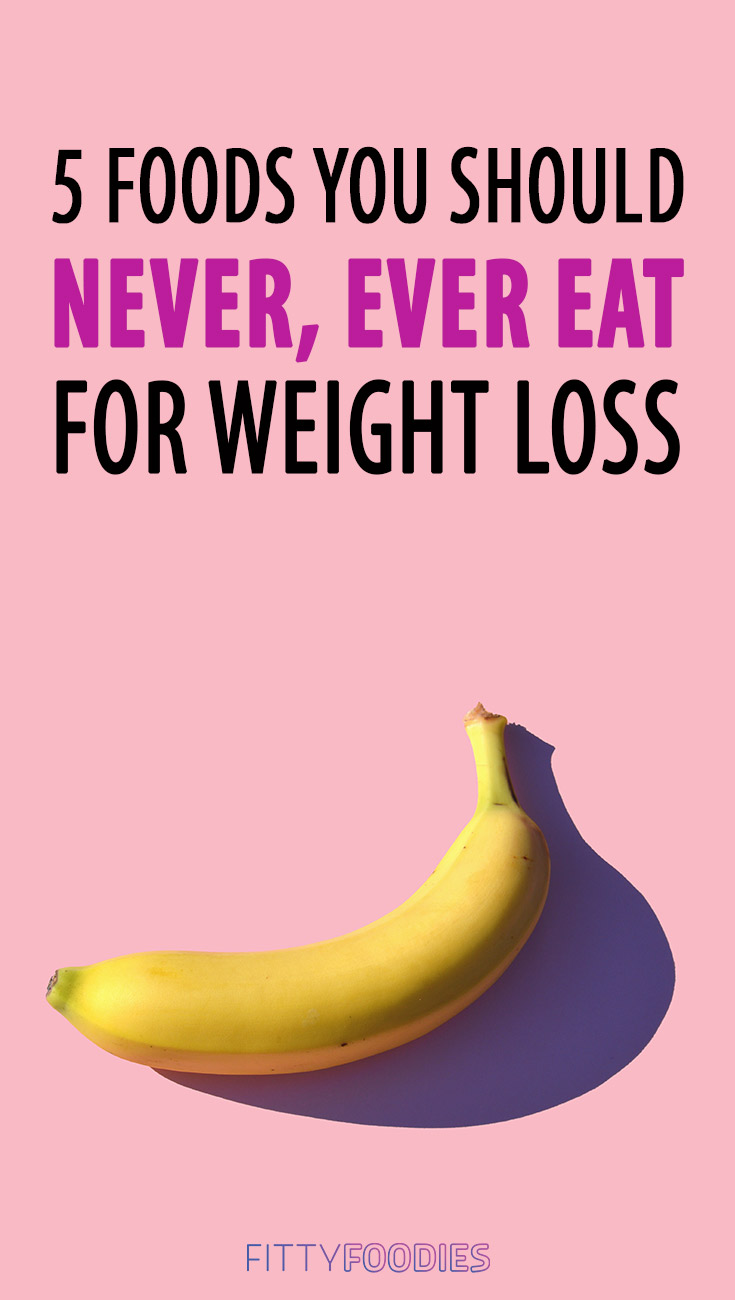 5 Food To Never Eat For Weight Loss