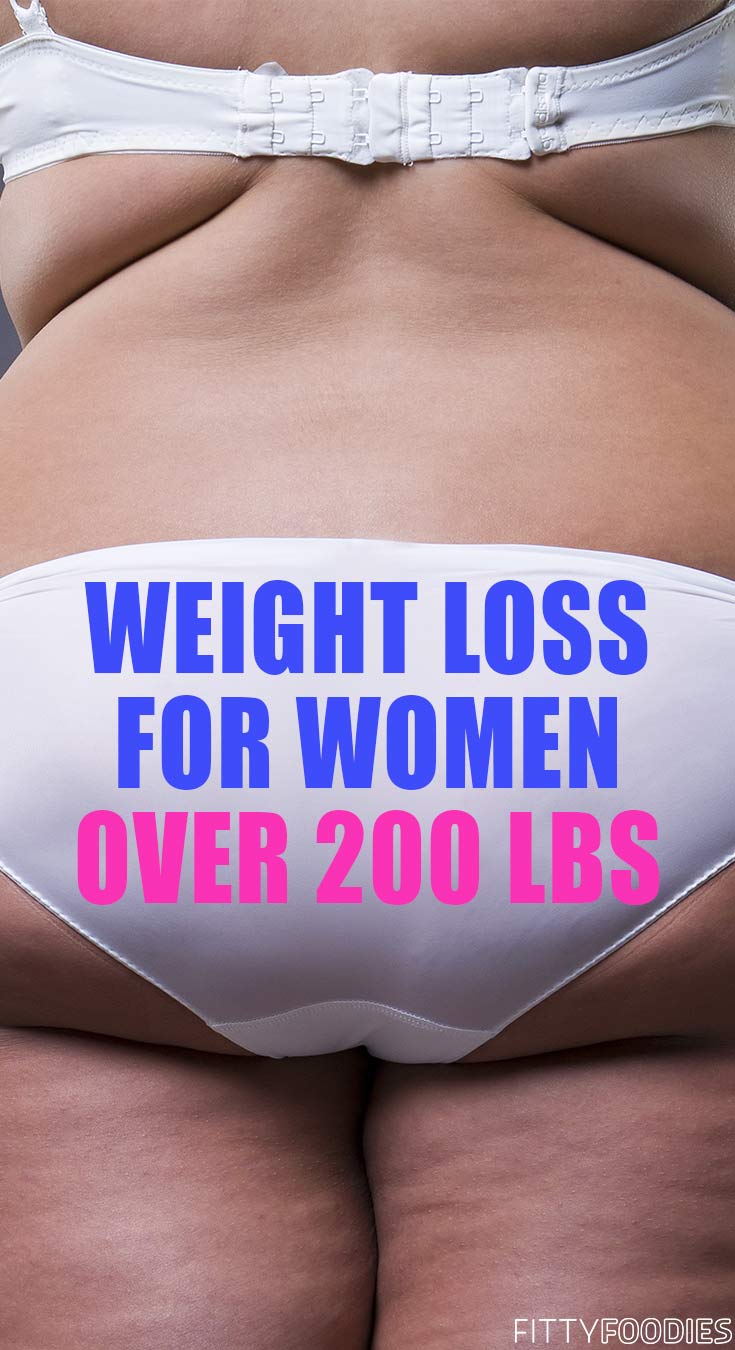 Weight loss for women over 200 lbs