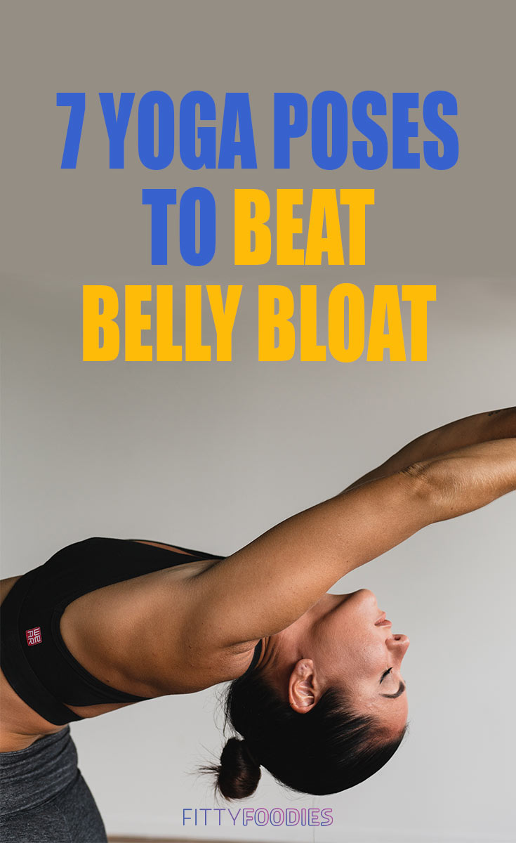 7 Yoga Poses To Beat Belly Bloat